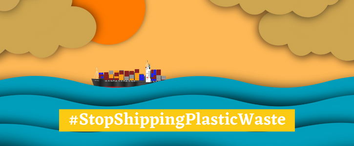 Stop Shipping Plastic Waste